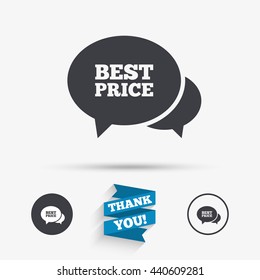 Speech bubble best price sign icon. Special offer symbol. Flat icons. Buttons with icons. Thank you ribbon. Vector