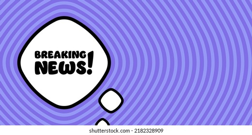 Speech bubble with Breaking news text. Boom retro comic style. Pop art style. Vector line icon for Business and Advertising.