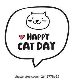 Speech bubble with cat face. Happy cat day. Vector outline design. Illustration.