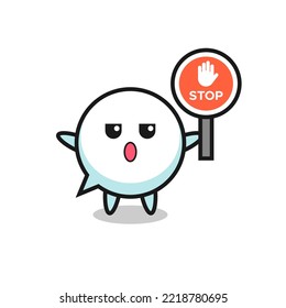 speech bubble character illustration holding a stop sign , cute design