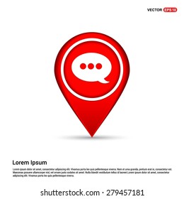 Speech Bubble Chat Icon - abstract logo type icon - white icon in map pin point showing chat cafe location concept red background. Vector illustration