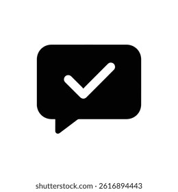 Speech Bubble with Check Mark Symbolizing Something Completed or Approved