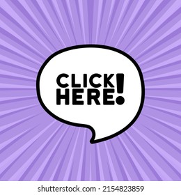 Speech bubble with click here text. Boom retro comic style. Pop art style. Vector line icon for Business and Advertising