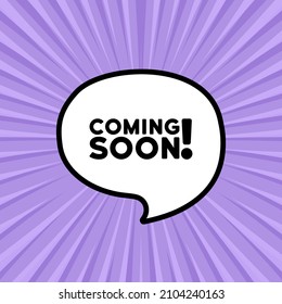 Speech bubble with Coming soon text. Empty boom retro comic style. Pop art style. Vector line icon for Business and Advertising.