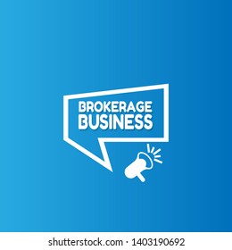 Speech bubble dialog with business term saying Brokerage Business. can be used as label,sticker,banner.speaker or megaphone icon