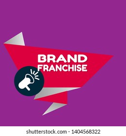 Speech bubble dialog with business term saying Brand Franchise. can be used as label,sticker,banner.speaker or megaphone icon 