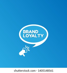 Speech bubble dialog with business term saying Brand loyalty. can be used as label,sticker,banner.speaker or megaphone icon 