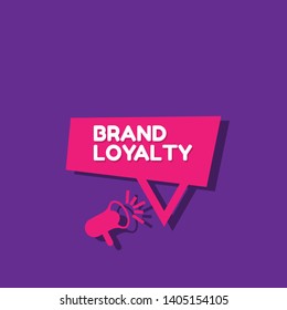 Speech bubble dialog with business term saying Brand Loyalty. can be used as label,sticker,banner.speaker or megaphone icon 