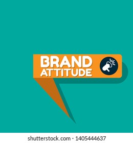 Speech bubble dialog with business term saying Brand Attitude. can be used as label,sticker,banner.speaker or megaphone icon