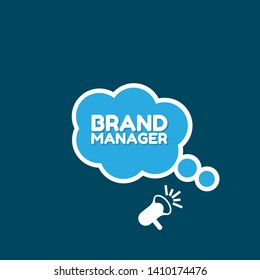Speech bubble dialog with business term saying Brand manager. can be used as label,sticker,banner.speaker or megaphone icon