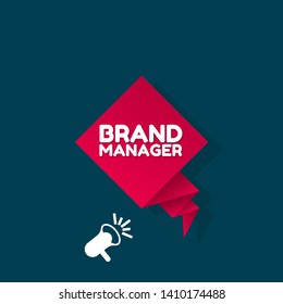 Speech bubble dialog with business term saying Brand manager. can be used as label,sticker,banner.speaker or megaphone icon