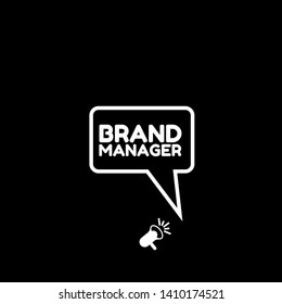 Speech bubble dialog with business term saying Brand manager. can be used as label,sticker,banner.speaker or megaphone icon