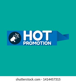 Speech bubble dialog with business term saying Hot promotion. can be used as label,sticker,banner.speaker or megaphone icon 