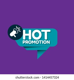 Speech bubble dialog with business term saying Hot promotion. can be used as label,sticker,banner.speaker or megaphone icon 