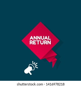 Speech bubble dialog with business term saying Annual return. can be used as label,sticker,banner.speaker or megaphone icon.