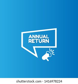 Speech bubble dialog with business term saying Annual return. can be used as label,sticker,banner.speaker or megaphone icon.