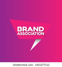 Speech bubble dialog with business term saying Brand Association. can be used as label,sticker,banner.speaker or megaphone icon 