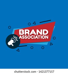 Speech bubble dialog with business term saying Brand Association. can be used as label,sticker,banner.speaker or megaphone icon 