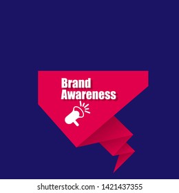 Speech bubble dialog with business term saying Brand Awareness. can be used as label,sticker,banner.speaker or megaphone icon 