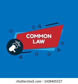 Speech bubble dialog with business term saying common law. can be used as label,sticker,banner.speaker or megaphone icon