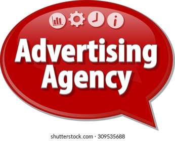 Speech bubble dialog illustration of business term saying Advertising Agency