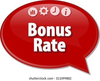 Speech bubble dialog illustration of business term saying Bonus Rate