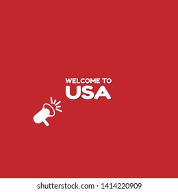 Speech bubble dialog with term welcome to USA. can be used as label,sticker,banner.speaker or megaphone icon