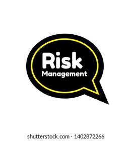 Speech bubble dialog with text risk management. megaphone or speaker icon.