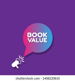 Speech bubble dialog wit term saying book value. can be used as label,sticker,banner.speaker or megaphone icon 