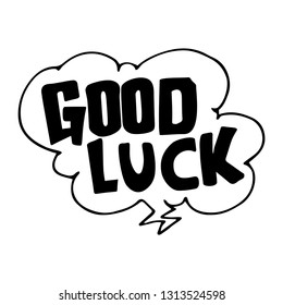 Speech bubble in doodle style. good luck.