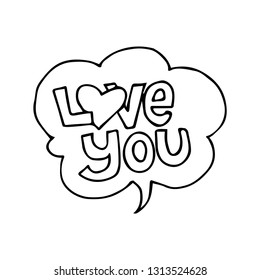 Speech bubble in doodle style. love you.