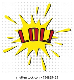 Speech bubble with emotional text LOL. Vector illustration.