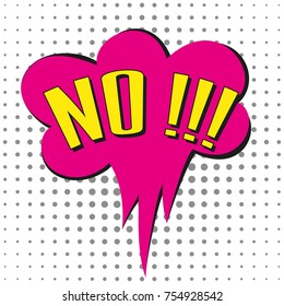 Speech bubble with emotional text NO. Vector illustration.