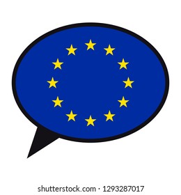 Speech bubble European Union flag on white background. Social communication symbol. Conversation icon, vector element.