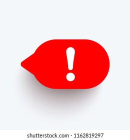 Speech bubble with exclamation mark. Red attention sign icon. Hazard warning symbol. Vector illustration in flat style.