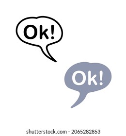 Speech bubble with an exclamation - ok! Isolated on white background. A word that expresses consent, approval.  Doodle and flat style. White word on a gray cloud. Vector illustration.