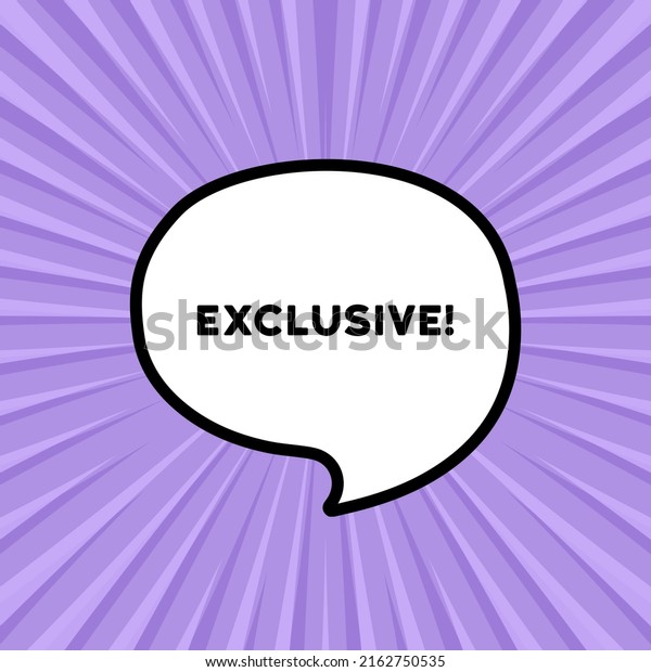Speech
bubble with Exclusive text. Boom retro comic style. Pop art style.
Vector line icon for Business and
Advertising.
