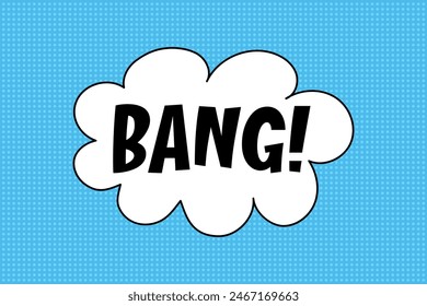 Speech bubble with the expressive inscription bang, a cloud in a comic style on a bright blue background. Banner in pop art style with halftone backdrop, doodle element.