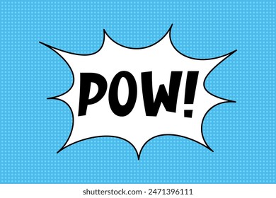 Speech bubble with expressive inscription pow, explosion in comic style on a bright blue background. Banner in pop art style with halftone backdrop, doodle element.