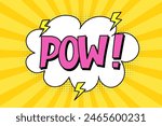 Speech bubble with expressive pink inscription pow, cloud and lightning in comic style on a bright yellow background. Banner in pop art style with halftone shadow, doodle element.