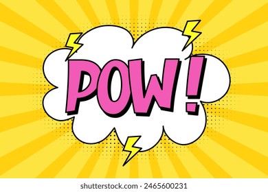 Speech bubble with expressive pink inscription pow, cloud and lightning in comic style on a bright yellow background. Banner in pop art style with halftone shadow, doodle element.