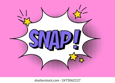 Speech bubble with expressive purple inscription snap, explosion and stars in comic style on a bright pink background. Retro banner in pop art style with halftone shadow, doodle element.