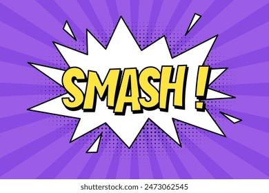 Speech bubble with an expressive yellow inscription smash, an explosion in a comic book style on a bright purple background. Retro banner in pop art style with halftone shadow, doodle element.