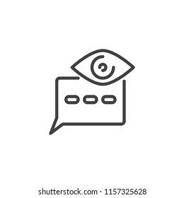 Speech bubble and eye outline icon. linear style sign for mobile concept and web design. chat view simple line vector icon. Symbol, logo illustration. Pixel perfect vector graphics