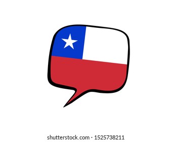 Speech bubble with the flag of Chile on the white background. Vector illustration