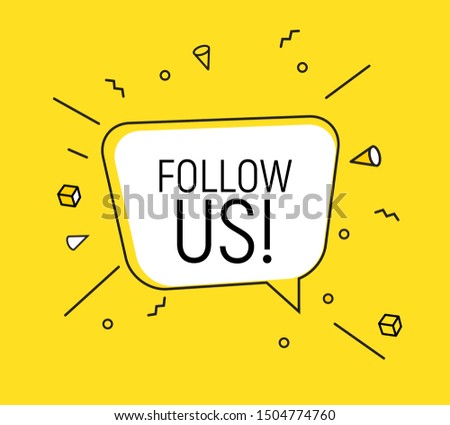 Speech Bubble Follow Us Concept.  Vector Illustration EPS10