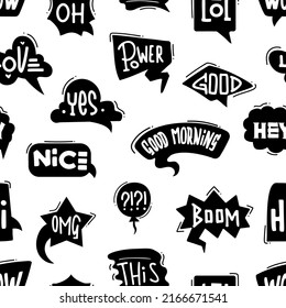 Speech bubble graffiti seamless pattern. Hand drawn text messages, positive messages in bubbles. Modern trendy fashion print, unusual vector background design