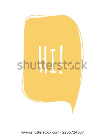 Speech bubble Hi. Yellow square cloud with text and exclamation point. Dialoue and think. Communication and interaction. Poster or banner for website. Cartoon flat vector illustration
