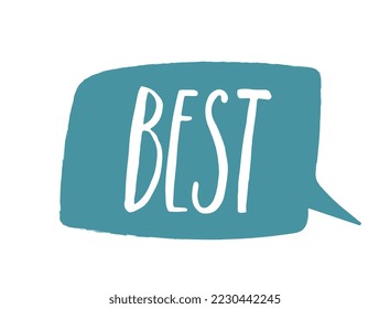 Icono de burbuja de voz. Rectángulo azul con la inscripción mejor. Positividad y optimismo. Afiche o banner para el sitio web, comentarios. Clasificación y clasificación, calificación y revisión. Dibujo vectorial plano de dibujos animados