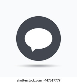 Speech bubble icon. Chat symbol. Flat web button with icon on white background. Gray round pressbutton with shadow. Vector